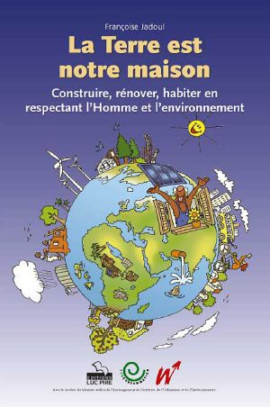 [A lire*** 83] • La Terre Est Notre Maison